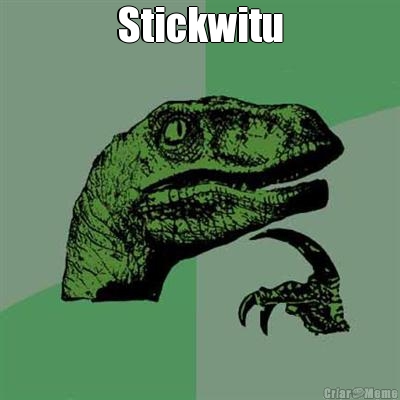 Stickwitu
 