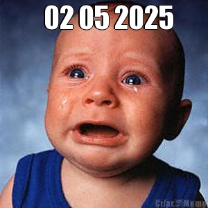   02 05 2025 