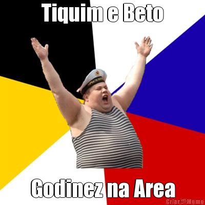 Tiquim e Beto Godinez na Area