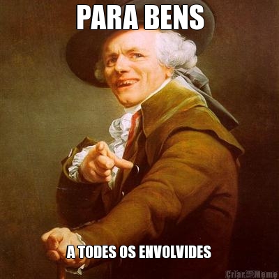 PARA BENS A TODES OS ENVOLVIDES
