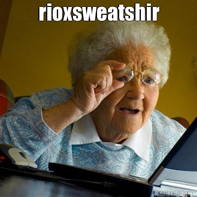 rioxsweatshir 