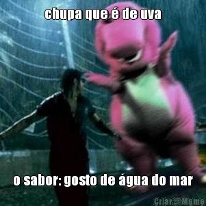 chupa que � de uva o sabor: gosto de �gua do mar