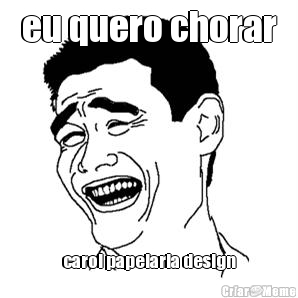 eu quero chorar carol papelaria design