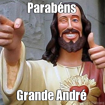 Parab�ns  Grande Andr� 