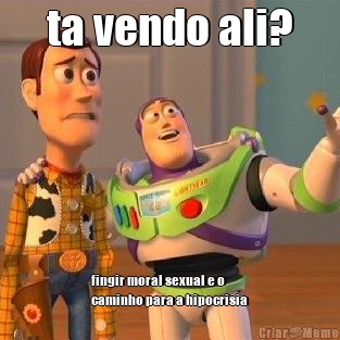 ta vendo ali? fingir moral sexual e o
caminho para a hipocrisia
