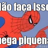 N�o fa�a isso  nega piquena