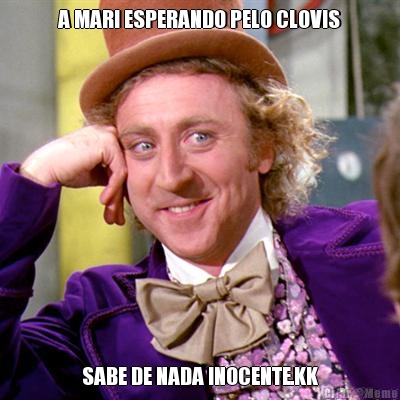 A MARI ESPERANDO PELO CLOVIS SABE DE NADA INOCENTE.KK