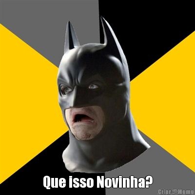  Que isso Novinha?