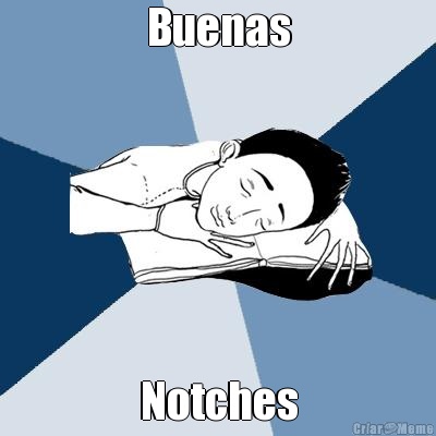 Buenas Notches