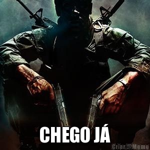  CHEGO J�
