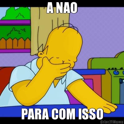 A NAO PARA COM ISSO