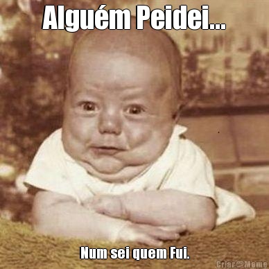 Algu�m Peidei... Num sei quem Fui.
