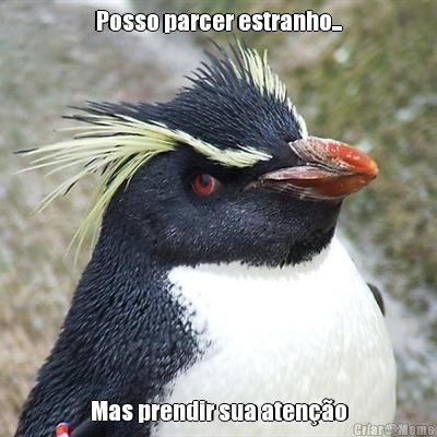 Posso parcer estranho... Mas prendir sua aten��o