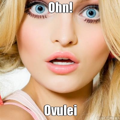 Ohn! Ovulei