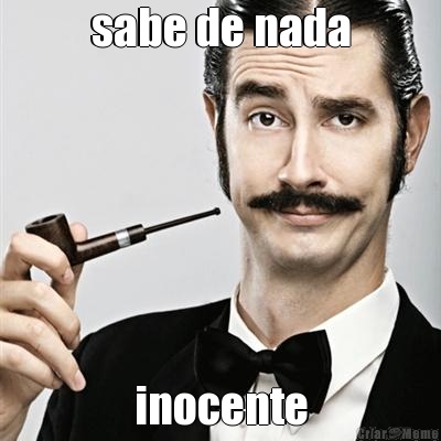 sabe de nada inocente