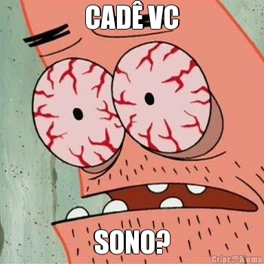 CAD� VC SONO?