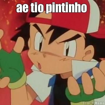 ae tio pintinho  