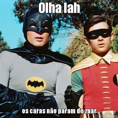 Olha lah os caras n�o param de zuar