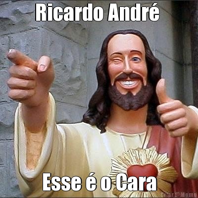 Ricardo Andr�  Esse � o Cara