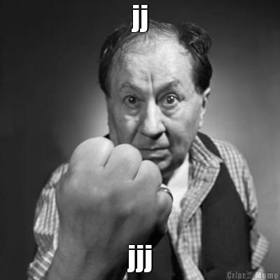 jj jjj