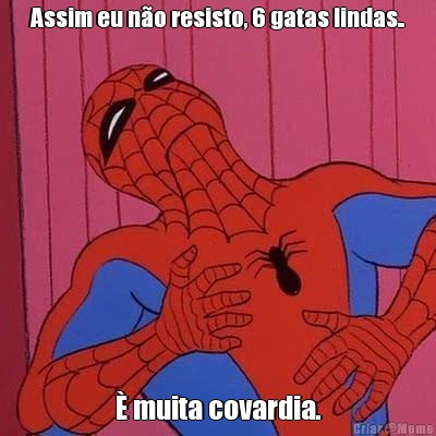 Assim eu n�o resisto, 6 gatas lindas.. � muita covardia.