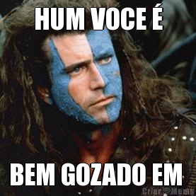 HUM VOCE � BEM GOZADO EM 