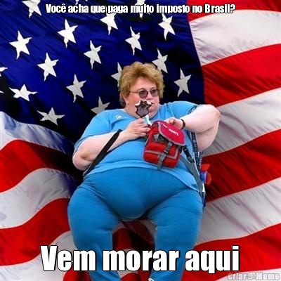 Voc� acha que paga muito imposto no Brasil? Vem morar aqui