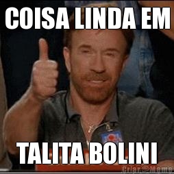 COISA LINDA EM TALITA BOLINI
