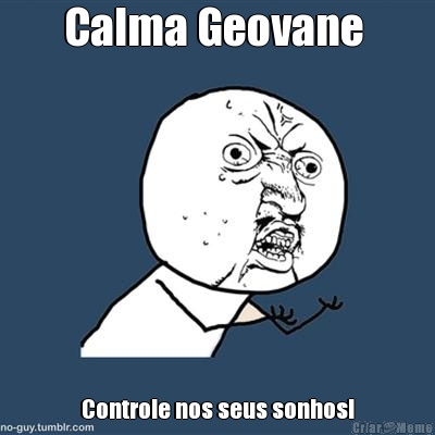 Calma Geovane  Controle nos seus sonhos!
