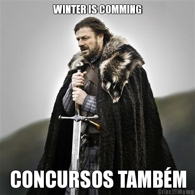 WINTER IS COMMING CONCURSOS TAMB�M