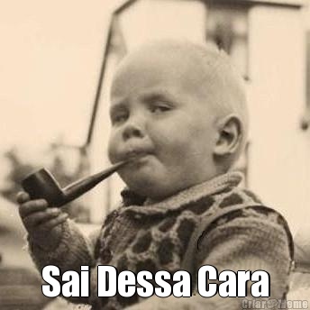  Sai Dessa Cara